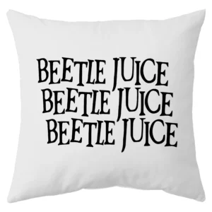 Beetlejuice Beetlejuice Beetlejuice Almohadon Friki Tu Eres #2