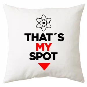 The Big Bang Theory Thats My Spot Almohadon Friki Tu Eres #3